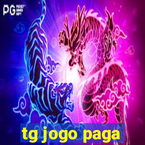 tg jogo paga